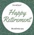 Happy Retirement Guest Book (Hardcover): Guestbook for retirement message book memory book keepsake retirement book to sign