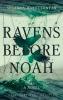 Ravens before Noah
