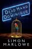 The Dead Hand of Dominique: 1 (The Mason Made Trilogy)