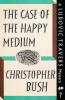 The Case of the Happy Medium: A Ludovic Travers Mystery: 40 (The Ludovic Travers Mysteries)
