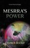Mesrra's Power: 3 (Lismarian Series)