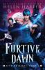 Furtive Dawn: 3 (City of Magic)