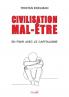 Civilisation Mal-Être - En Finir Avec Le Capitalisme (French Edition)