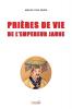 Prieres de vie de l'Empereur Jaune