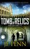 Tomb of Relics: 12 (Arkane Thrillers)