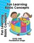 Fun Learning Basic Concepts Level One