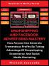 Dropshipping And Facebook Advertising Mastery (2 Books In 1): How Anyone Can Generate Tremendous Profits By Taking Advantage Of Dropshipping E-commerce And Social Media Marketing