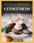 Un Año De Postres Cetogénicos Fáciles: 52 Recetas De Postres Y Bombas De Grasa Quema Grasa Y Bajas En Carbohidratos (Spanish Edition)
