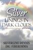 Silver Linings in Dark Clouds