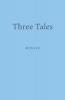 Three Tales