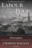Labour and the Poor Volume IX: Birmingham: 9 (The Morning Chronicle's Labour and the Poor)