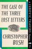The Case of the Three Lost Letters: A Ludovic Travers Mystery: 45 (The Ludovic Travers Mysteries)