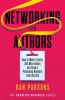 Networking for Authors: How to Make Friends Sell More Books and Grow a Publishing Network from Scratch: 2 (The Creative Business)