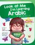 Look At Me I'm Learning Arabic: A Story For Ages 3-6: 10