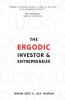 The Ergodic Investor and Entrepreneur