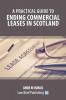 A Practical Guide to Ending Commercial Leases in Scotland