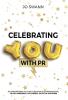 Celebrating YOU with PR!