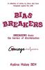 Bias Breakers