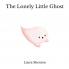 The Lonely Little Ghost