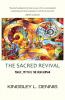The Sacred Revival: Magic Myth & the New Human