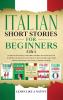 Italian Short Stories for Beginners 5 in 1