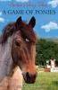 A Game of Ponies: 5 (Amber's Pony Tales)