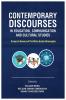 Contemporary Discourses in Education Communication and Cultural Studies