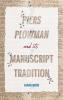 <i>Piers Plowman</i> and its Manuscript Tradition