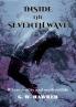 Inside the Seventh Wave