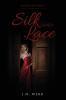 Silk and Lace