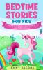 Bedtime Stories For Kids: Meditation Sleep Stories For Children And Toddlers (Ages 2-6 3-5) For Deep Sleep Developing Mindfulness Relaxation Anxiety & Bonding With Parents