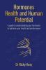 Hormones Health and Human Potential