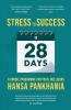 STRESS TO SUCCESS IN 28 DAYS: A UNIQUE PROGRAMME FOR TOTAL WELLBEING