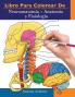 Libro para colorear de Neuroanatomía + Anatomía y Fisiología: 2-en-1 compilación | Libro de colores de autoevaluación para estudiar muy detallado para Estudiar y Relajarse (Spanish Edition)