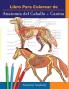 Livro para pintar de Anatomia do Cavalo + Canina: Compilação 2 em 1 | Livreto a cores de auto-avaliação muito detalhado para estudar Anatomia Equina e ... e Amantes de Animais (Portuguese Edition)