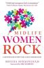 Midlife Women Rock: A Menopause Story for a New Generation