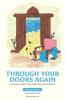 Through Your  Doors Again A journey in poetry from  classroom to chemotherapy