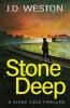 Stone Deep: A British Action Crime Thriller: 9 (The Stone Cold Thriller)