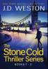 The Stone Cold Thriller Series Books 1 - 3: A Collection of British Action Thrillers (The Stone Cold Thriller Boxset)