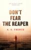 Don't Fear The Reaper: 1 (The Astrid Snow Series)