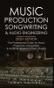 Music Production Songwriting & Audio Engineering 2022+ Edition