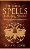 The Book of Spells for Beginners