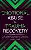 Emotional Abuse & Trauma Recovery