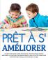 Prêt À S'Améliorer: Améliorer Le Contrôle Des Mains Grâce À Des Activités Complexes D'Intégration Visuelle Et Motrice (8-10 Ans) (French Edition)