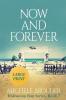 Now and Forever (Hideaway Bay Book 7) Large Print