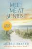 Meet Me At Sunrise (Hideaway Bay Book 2) Large Print