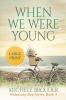 When We Were Young (Hideaway Bay Book 4) Large Print