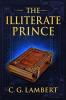 The Illiterate Prince