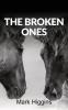 THE BROKEN ONES