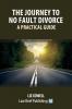 The Journey to No Fault Divorce - A Practical Guide